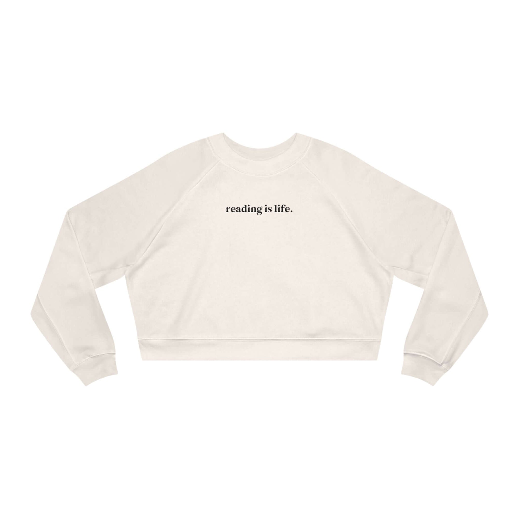 Hello Decodables | Reading Is Life Cropped Pullover (Black Text)