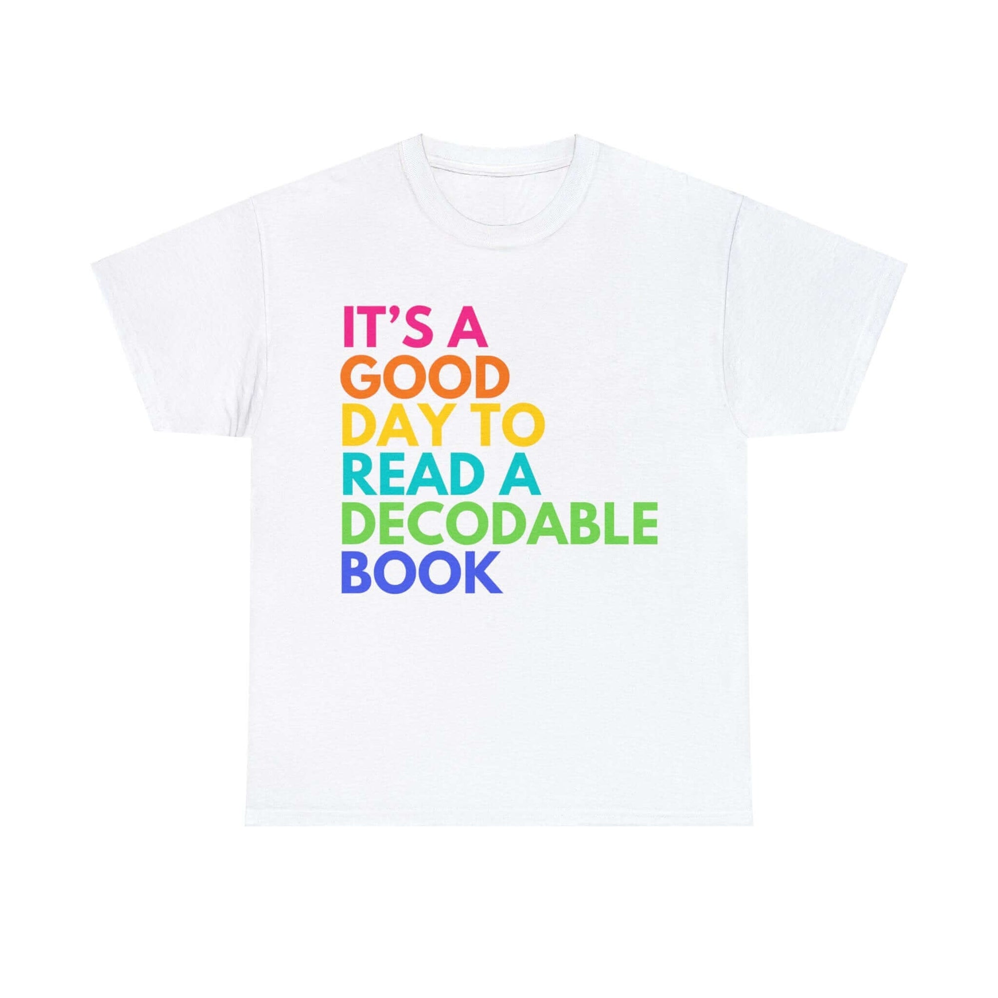 Hello Decodables | It's A Good Day To Read a Decodable Book Unisex Heavy Cotton Tee